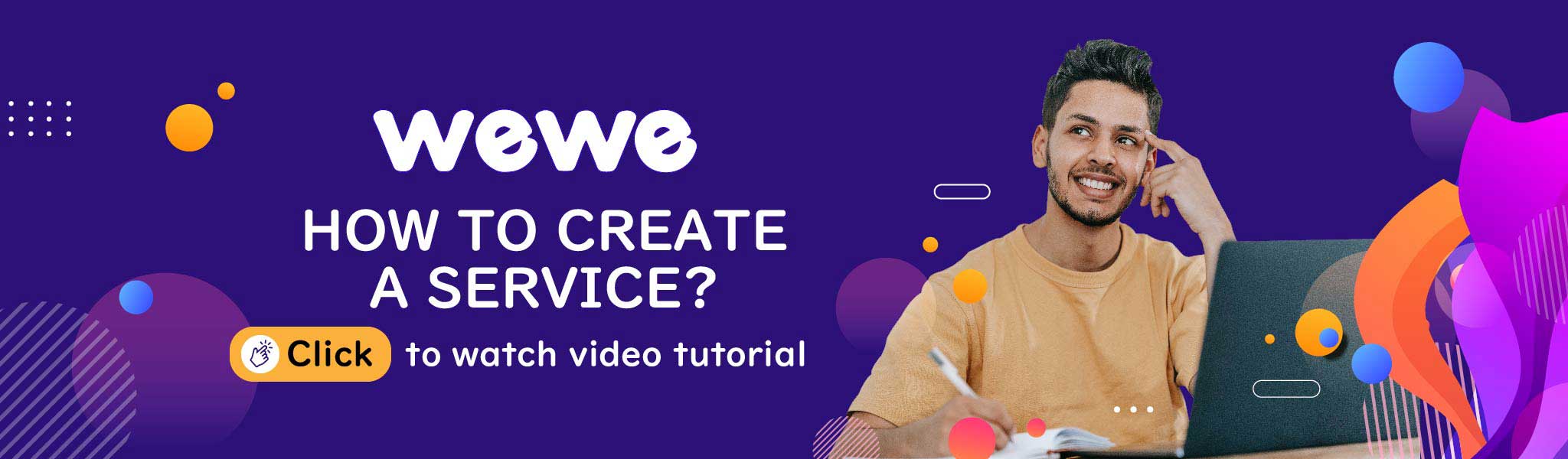 Wewe Video Tutorial Banner - How To Create A Service