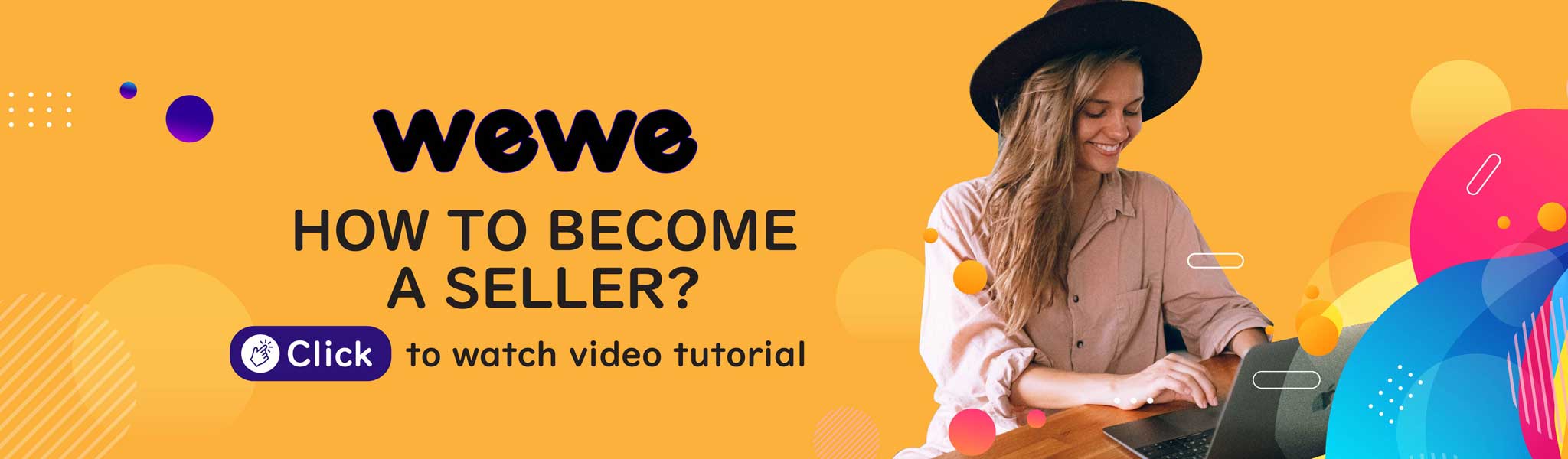Wewe Video Tutorial Banner  - How To Become A Seller